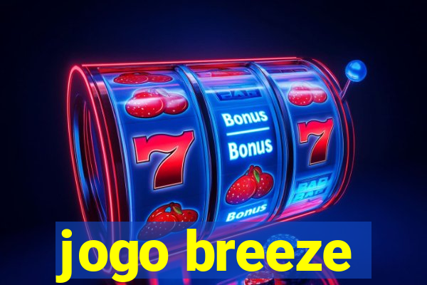 jogo breeze